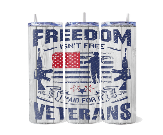 Freedom isn’t Free Tumbler